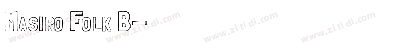 Masiro Folk B字体转换